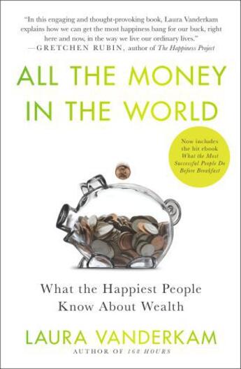 Couverture du livre « All The Money In The World » de Laura Vanderkam aux éditions Adult Pbs