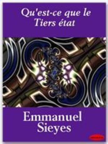 Couverture du livre « Qu'est-ce que le Tiers état » de Emmanuel-Joseph Sieyes aux éditions Ebookslib