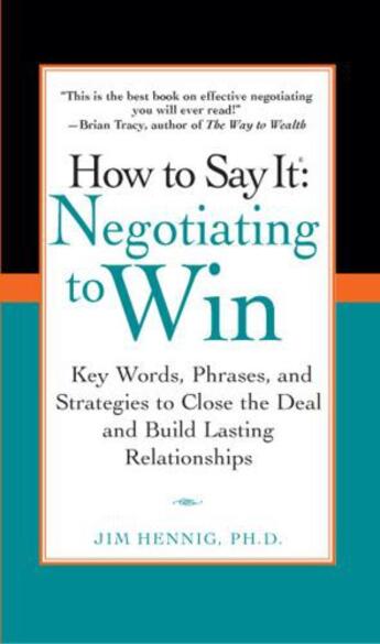 Couverture du livre « How to Say It: Negotiating to Win » de Hennig Jim aux éditions Penguin Group Us