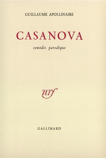 Couverture du livre « Casanova » de Guillaume Apollinaire aux éditions Gallimard