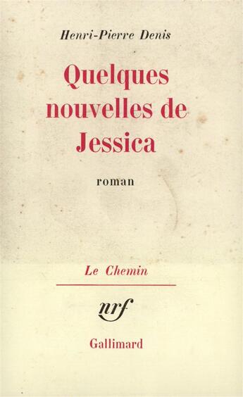 Couverture du livre « Quelques nouvelles de jessica » de Denis Henri-Pierre aux éditions Gallimard