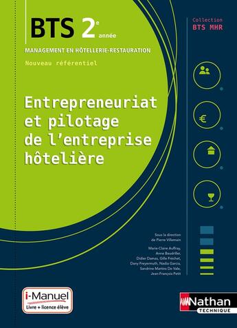 Couverture du livre « Entrepreneuriat et pilotage de l'entreprise hoteliere - bts 2 (bts mhr) - livre + licence eleve » de  aux éditions Nathan