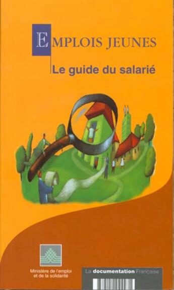 Couverture du livre « Nouveaux services emplois jeunes ; guide du salarie » de Ministere De L'Emploi Et De La Solidarite aux éditions Documentation Francaise