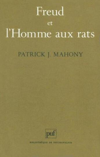 Couverture du livre « Freud et l'homme aux rats » de Patrick Mahony aux éditions Puf