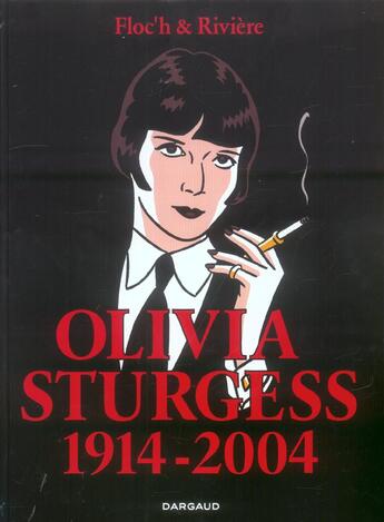 Couverture du livre « Albany Tome 4 : Olivia Sturgess ; 1914-2004 » de Francois Riviere et Arnaud Floc'H aux éditions Dargaud