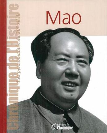 Couverture du livre « Mao » de Editions Chronique aux éditions Chronique