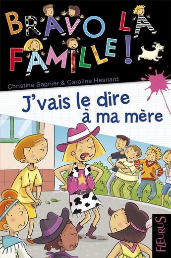 Couverture du livre « Je vais le dire à ma mère » de Caroline Hernard et Christine Sagnier aux éditions Fleurus