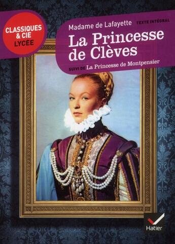 Couverture du livre « La princesse de Clèves ; la princesse de Montpensier » de Madame De Lafayette aux éditions Hatier