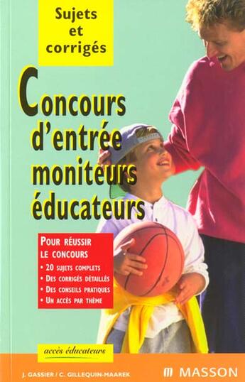 Couverture du livre « Concours d'entree moniteurs-educateurs » de Jacqueline Gassier aux éditions Elsevier-masson