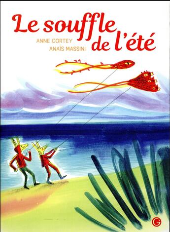 Couverture du livre « Le souffle de l'été » de Anais Massini et Anne Cortey aux éditions Grasset Jeunesse