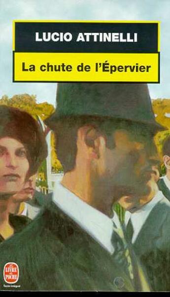 Couverture du livre « La chute de l'epervier » de Attinelli-L aux éditions Le Livre De Poche