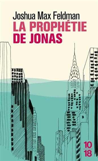 Couverture du livre « La prophétie de Jonas » de Joshua Feldman aux éditions 10/18