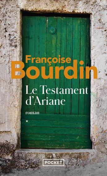 Couverture du livre « Le testament d'Ariane Tome 1 » de Francoise Bourdin aux éditions Pocket