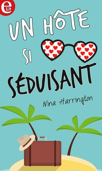 Couverture du livre « Un hôte si séduisant » de Nina Harrington aux éditions Harlequin