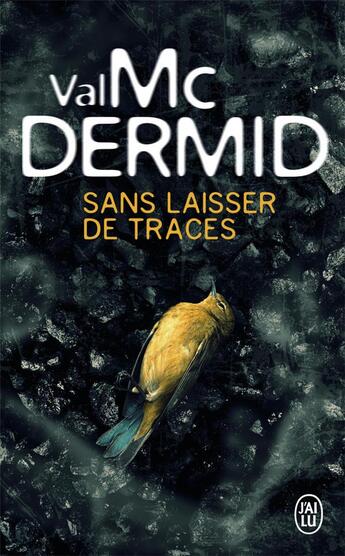 Couverture du livre « Sans laisser de traces » de Val McDermid aux éditions J'ai Lu