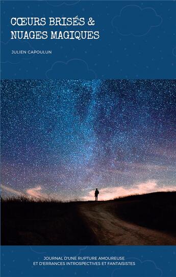 Couverture du livre « Coeurs brisés et nuages magiques » de Julien Capoulun aux éditions Books On Demand