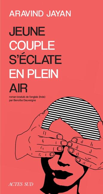 Couverture du livre « Jeune couple s'éclate en plein air » de Aravind Jayan aux éditions Actes Sud