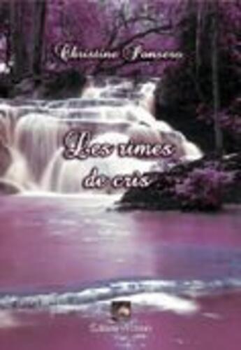 Couverture du livre « Les rimes de cris » de Christine Ponsero aux éditions Velours