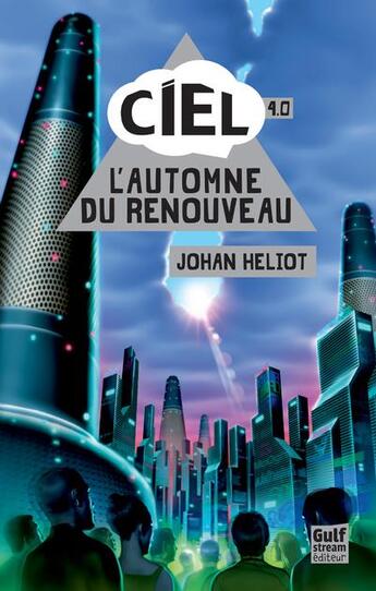 Couverture du livre « Ciel Tome 4 ; l'automne du renouveau » de Johan Heliot aux éditions Gulf Stream