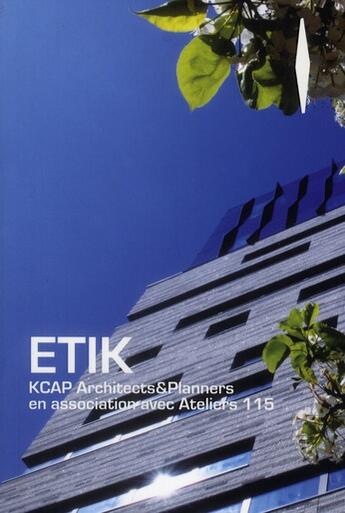 Couverture du livre « Etik ; kcap ; architects et planners » de Julie Weber-Thiaville et Delphine Desveaux aux éditions Archibooks