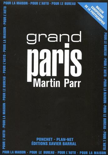 Couverture du livre « Grand Paris » de Martin Parr aux éditions Xavier Barral