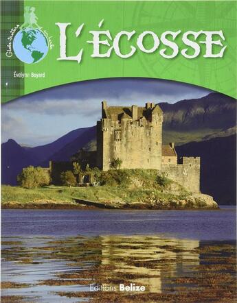 Couverture du livre « L'Ecosse » de Evelyne Boyard aux éditions Belize