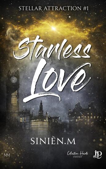 Couverture du livre « Stellar attraction Tome 1 : Starless love » de M Sinièn aux éditions Juno Publishing