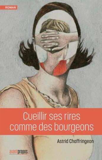 Couverture du livre « Cueillir ses rires comme des bourgeons » de Astrid Chaffringeon aux éditions Avant-propos