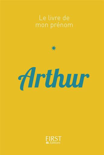 Couverture du livre « Arthur » de Jules Lebrun aux éditions First