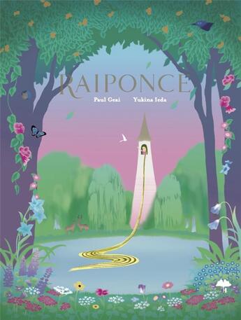 Couverture du livre « Raiponce, un conte écologique » de Paul Geai et Yukina Ieda aux éditions Le Cosmographe