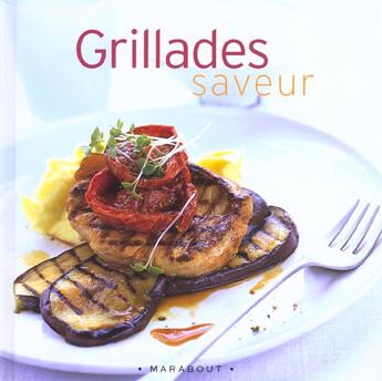 Couverture du livre « Grillades saveur » de Petersen aux éditions Marabout