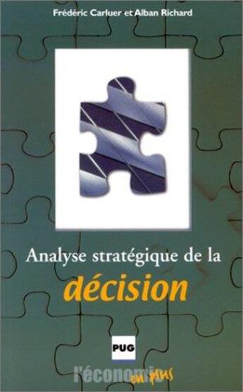Couverture du livre « Analyse stratégique de la décision » de Frederic Carluer et Alban Richard aux éditions Pu De Grenoble