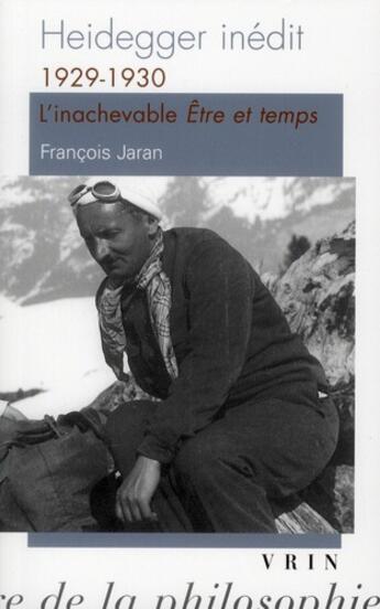 Couverture du livre « Heidegger inédit ; 1929-1930 ; l'échec d'être et temps ? » de Francois Jaran aux éditions Vrin