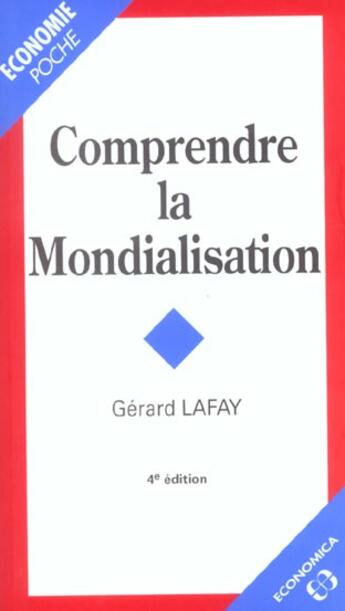 Couverture du livre « COMPRENDRE LA MONDIALISATION » de Gerard Lafay aux éditions Economica