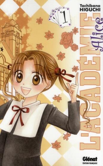 Couverture du livre « L'académie Alice Tome 1 » de Tachibana Higuchi aux éditions Glenat