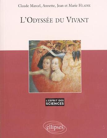 Couverture du livre « Odyssee du vivant (l') - n 19 » de Claude Marcel Hladik aux éditions Ellipses