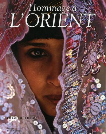 Couverture du livre « Hommage à l'Orient » de Olivier Follmi aux éditions La Martiniere