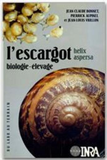 Couverture du livre « L'escargot helix aspersa ; biologie, élevage » de Bonnet/Aupinel/Vrill aux éditions Quae