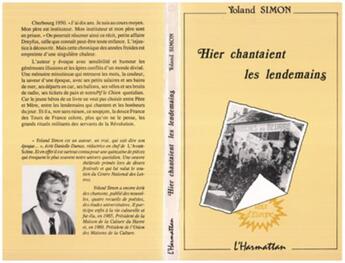 Couverture du livre « Hier chantaient les lendemains » de Yoland Simon aux éditions L'harmattan