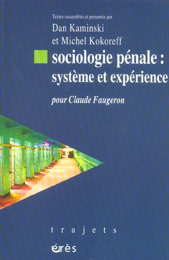 Couverture du livre « Sociologie penale - systeme et experience » de Michel Kokoreff aux éditions Eres