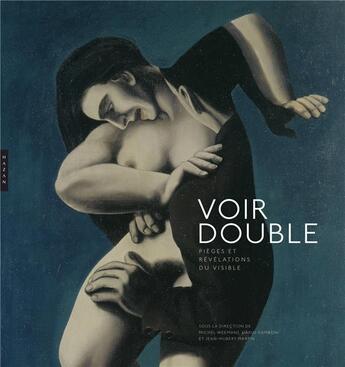 Couverture du livre « Voir double Pièges et révélations du visible » de Michel Weemans aux éditions Hazan