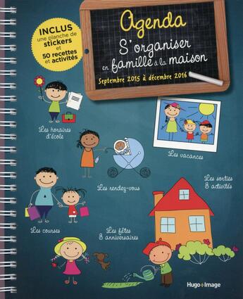 Couverture du livre « Agenda s'organiser en famille (édition 2015-2016) » de  aux éditions Hugo Image