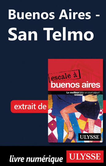 Couverture du livre « Buenos Aires ; San Telmo » de  aux éditions Ulysse