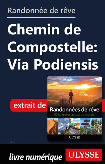 Couverture du livre « Randonnée de rêve - Chemin de Compostelle : via Podiensis » de  aux éditions Ulysse