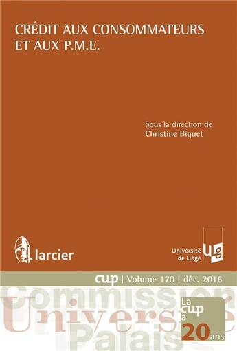 Couverture du livre « Crédit aux consommateurs et aux P.M.E. » de  aux éditions Larcier