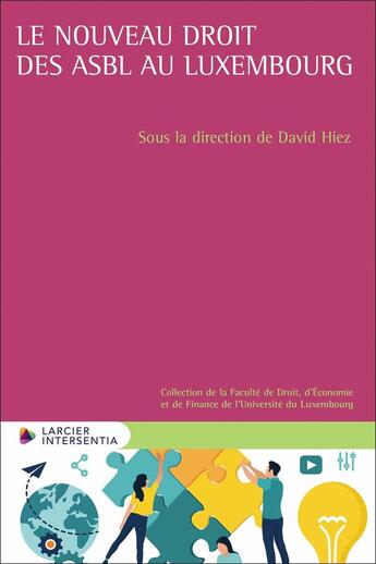 Couverture du livre « Le nouveau droit des ASBL au Luxembourg » de David Hiez aux éditions Larcier