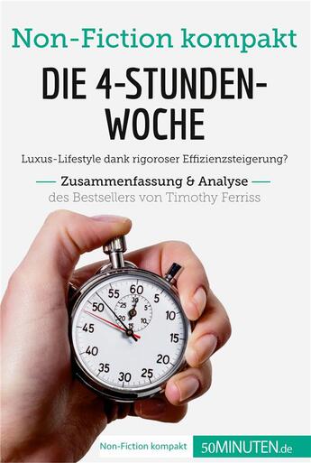 Couverture du livre « Die 4-Stunden-Woche. Zusammenfassung & Analyse des Bestsellers von Timothy Ferriss » de 50minuten aux éditions 50minuten.de