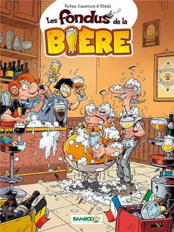 Couverture du livre « Les fondus de la bière » de Christophe Cazenove et Stedo et Herve Richez aux éditions Bamboo