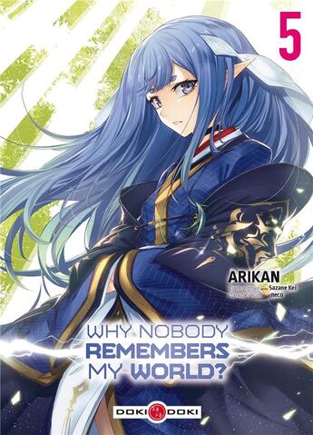 Couverture du livre « Why nobody remembers my world ? Tome 5 » de Kei Sazane et Arikan aux éditions Bamboo