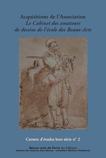 Couverture du livre « CARNETS D'ETUDES ; le dessin en partage ; dons de l'association le cabinet des amateurs de dessins... » de J Bonna et D Malingre et E Brugerolles et C Debrabant et S Ubassy-Catal aux éditions Ensba